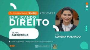 Explicando direito: juíza Lorena Malhado explica o que é capacitismo