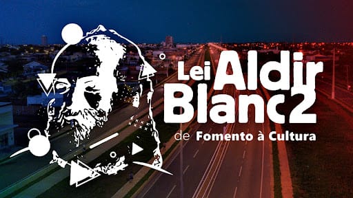 Cultura prorroga prazo de inscrições para os editais da Lei Aldir Blanc II