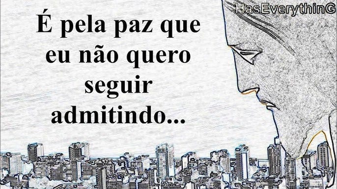A Paz que Eu Não Quero