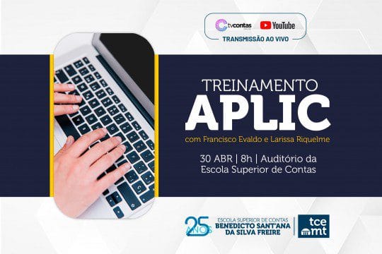 TCE-MT promove treinamento do Sistema Aplic no próximo dia 30; inscreva-se