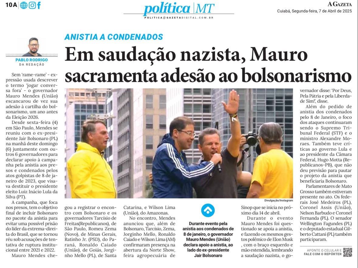 Sindjor- MT entra com representação criminal na PF contra Mauro Mendes por gesto nazista, com base em matéria do jornal A Gazeta