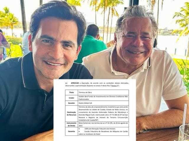 Ata registrada na CVM demonstra que o Golden Bird, fundo denunciado pelo ex-governador Pedro Taques, financiou hotel ligado a Berinho Garcia, pai de Fabinho Garcia e sócio de Luisinho, filho do governador