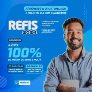 Refis 2024 começa na sexta-feira (8)