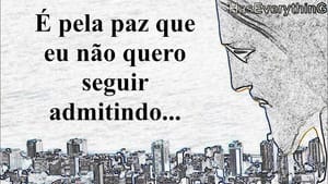 A Paz que Eu Não Quero