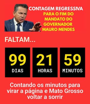 Faltam 99 dias para Mauro Mendes e Virginia Mendes desocuparem o Palácio Paiaguás; ostentação, governo para os ricos é a marca desses sete anos.