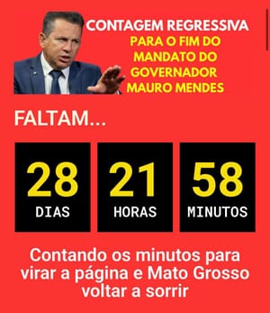 Contagem regressiva: Faltam 28 dias para o fim de uma era marcada por contrastes e polêmicas em Mato Grosso